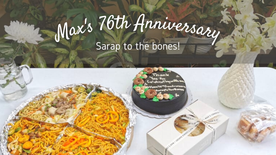 Max’s Celebrates its 76th Anniversary with Great Deals, Freebies, New Products, and Exciting Collaborations