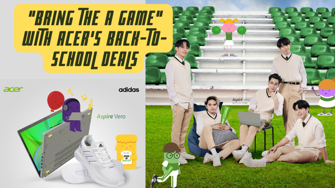 “Bring The A Game” with Acer’s back-to-school deals